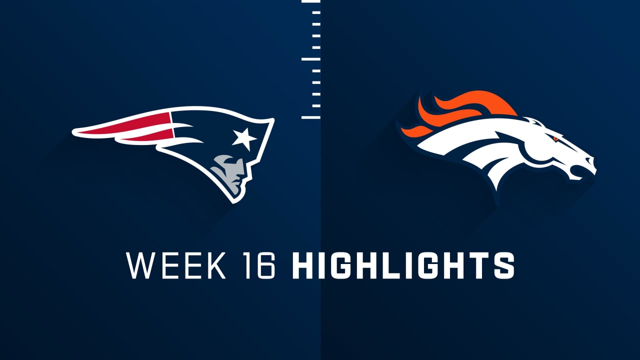New England Patriots vs. Denver Broncos highlights Week 16