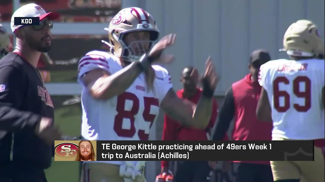 49ers TE George Kittle returns to practice ahead of Week 1