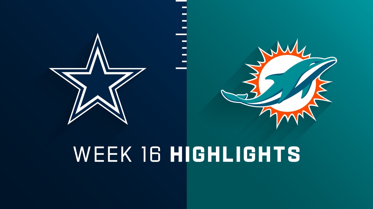 Dallas Cowboys vs. Miami Dolphins highlights Week 16