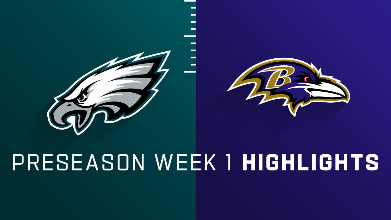 Philadelphia Eagles vs. Baltimore Ravens highlights Preseason Week 1