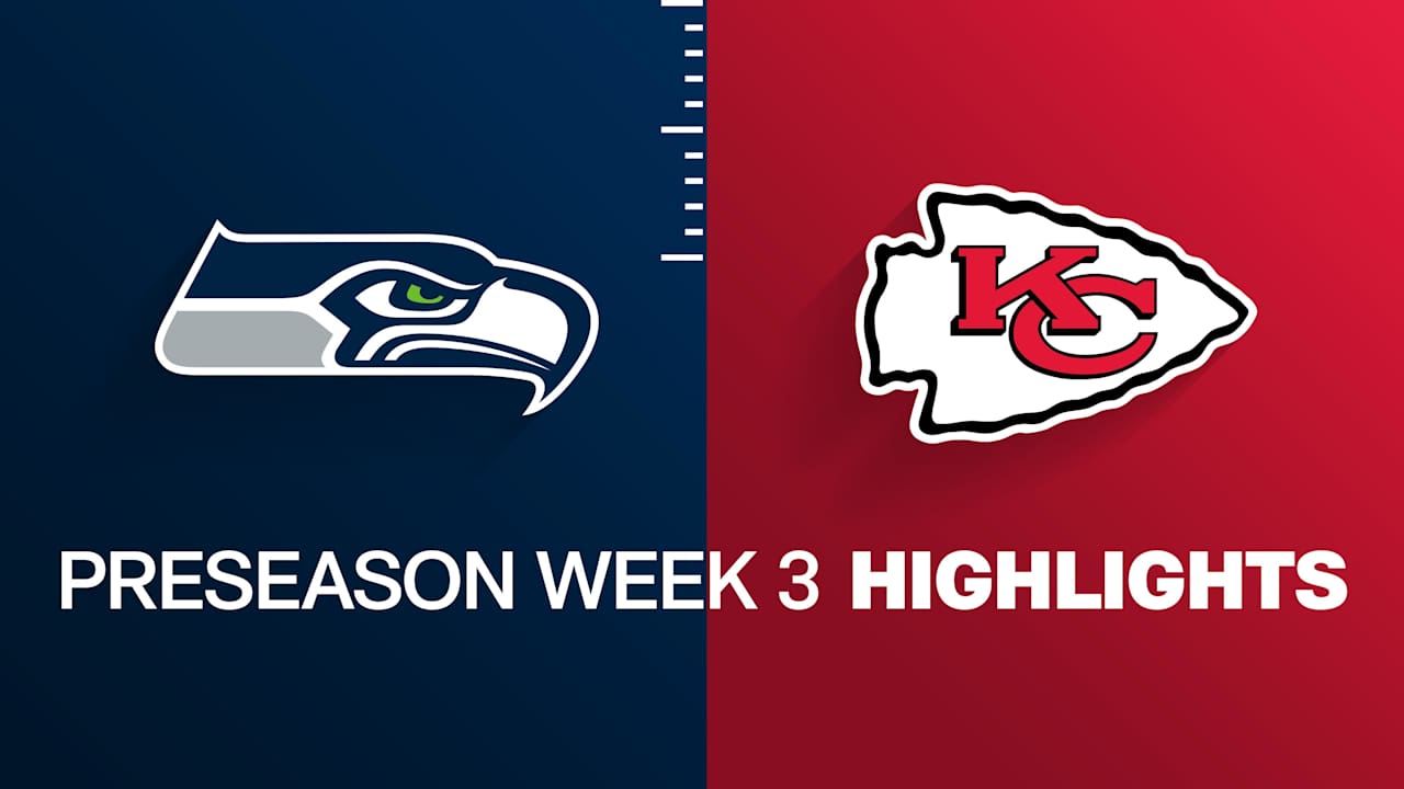 Seahawks vs. Chiefs highlights | Preseason Week 3