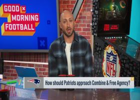 How should Patriots approach combine and free agency? | ‘GMFB’