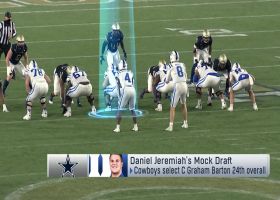 D.J. projects Cowboys to take Graham Barton at No. 24 overall | 'Daniel Jeremiah's Mock Draft'