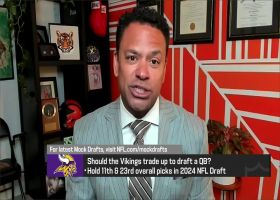 Ross: If I were Vikings, I would not trade up into Top 5 | 'NFL Total Access'