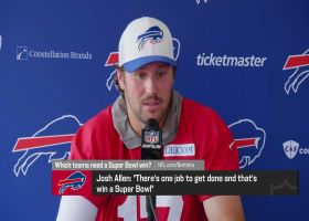 Josh Allen: 'There's one job to get done and that's win a Super Bowl'