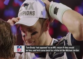 Tom Brady on potential NFL return: 'I'm not opposed to it'
