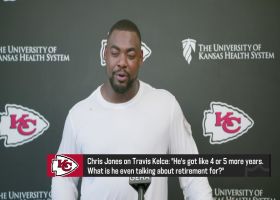 Chris Jones discusses his desire to retire at same time as Travis Kelce