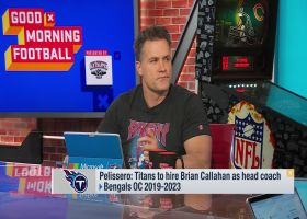 'GMFB' reacts to Titans hiring Brian Callahan as their new HC